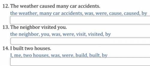 Change the following sentences into passive voice using the words below.