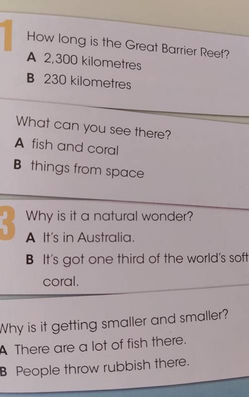 3 Why is it a natural wonder?A It's in Australia.B It's got one third of the world's softcoral.Why i