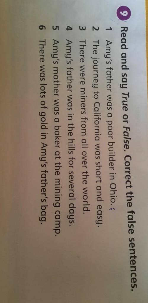 9 Read and say True or False. Correct the false sentences.1 Amy's father was a poor builder in Ohio.