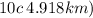 10c \: 4 .9 18km)