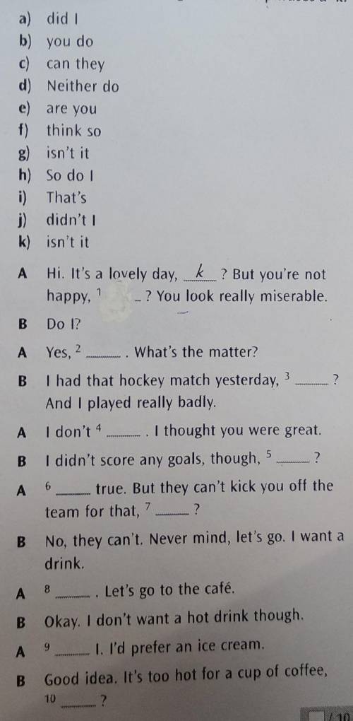 Complete the dialogue with the phrases a-k