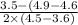 \frac{3.5 - (4.9 -4.6 }{2 \times (4.5 - 3.6)}