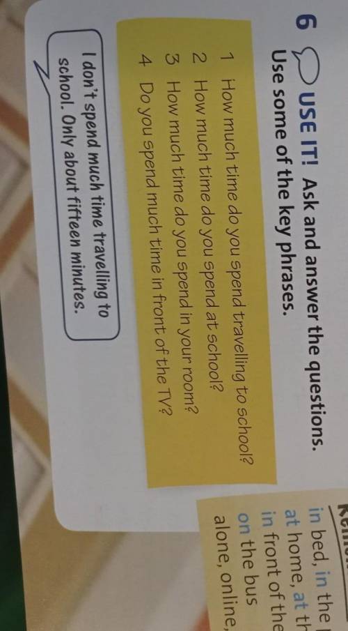 Ask and answer the questions . Use some of key phrases​