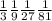 \frac{1}{3} \frac{1}{9} \frac{1}{27} \frac{1}{81}