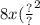 8 {x( \frac{?}{?} }^{2}