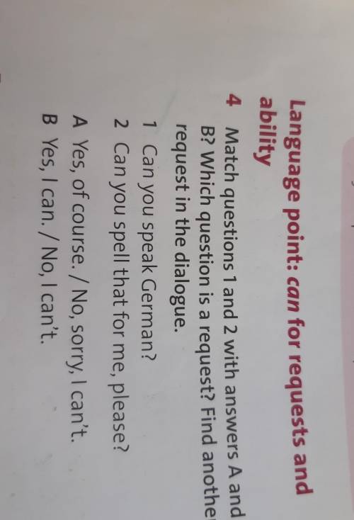 Ex 4. p.74Match questions 1 and 2 with answers A and B? Which question is a request?​