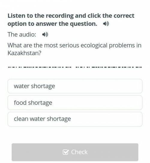 Listen to the recording and click the Correct option to answer the question water shortagefood short