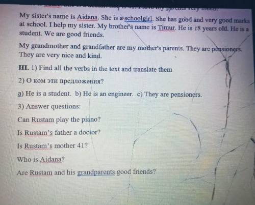 HI. 1) Find all the verbs in the text and translate them 2) О ком эти предложения?a) He is a student