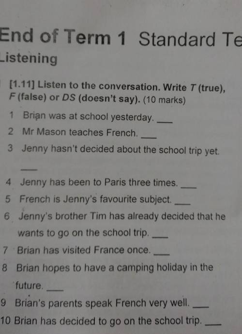 St. End of Term 1Listening11 [1.11] Listen to the conversation. Write T (true),F(false) or DS (doesn