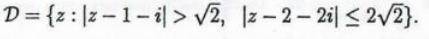 1)Изобразить на комплексной плоскости множество D 2)Найти все значения функции в указанной точке