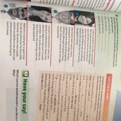 The people below are looking for a course to do. Decide which course would be the most suitable for