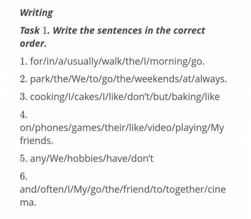 Write the sentences in the correct order​