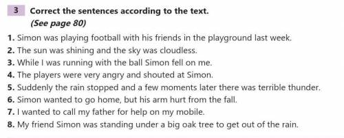 Pls help me. simon was playing football with his friends in the playground last week​