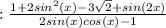 : \frac{1+2sin^{2}(x)-3\sqrt{2}+sin(2x) }{2sin(x)cos(x)-1}