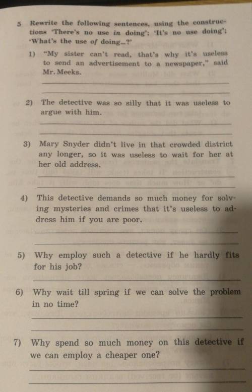 5 Rewrite the following sentences, using the construc- tions There's no use in doing': 'It's no use