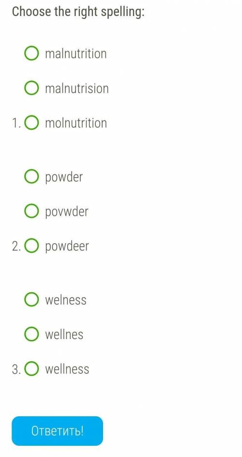 Choose the right spelling:  1. malnutritionmalnutrisionmolnutrition​