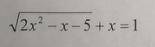 Решить уравнение 2x^2-x-5+x=1