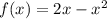 f(x)=2x-x^{2}