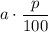 a\cdot \dfrac{p}{100}