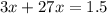 3x + 27x = 1.5