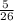 \frac{5\\}{26}