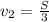 v_{2}=\frac{S}{3}