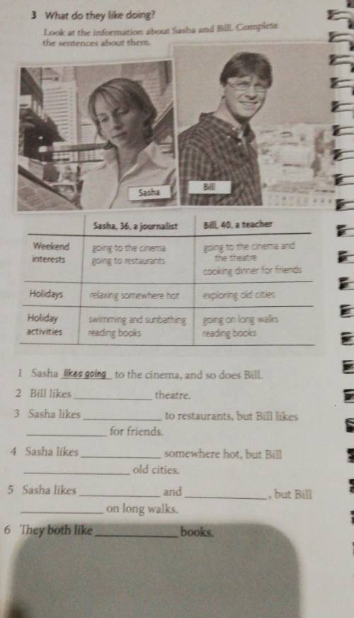 3 What do they like doing? Look at the information about Sasha and Bill. Completethe sentences about