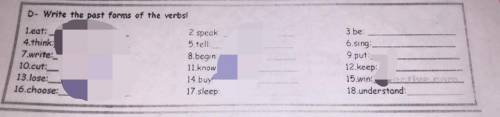 Write the past forms of the verbs! eat. think . write. cut. lose. choose . speak. tell. begin. know.