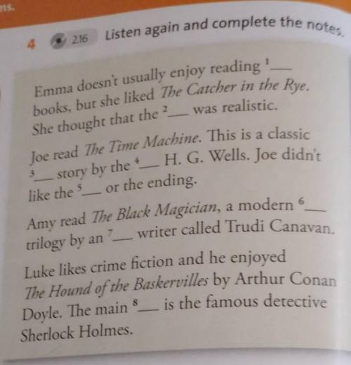 Emma doesn't usually enjoy reading! She thought that the ?216 Listen again and complete the notesboo