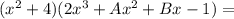 (x^2+4)(2x^3+Ax^2+Bx-1)=