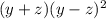 (y+z)(y-z)^{2}