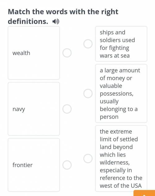 Match the words with the right defintios ​