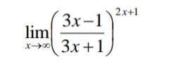 Lim x прямує до безкінечності ((3x-1)/(3x+1))^(2x+1)