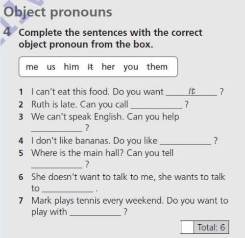 Complete the sentences with the correct object pronoun from the box ​