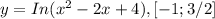 y=In(x^{2} -2x+4), [-1;3/2]