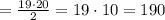 = \frac{19\cdot 20}{2} = 19\cdot 10 = 190