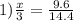 1)\frac{x}{3} = \frac{9.6}{14.4}