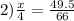 2) \frac{x}{4} = \frac{49.5}{66}