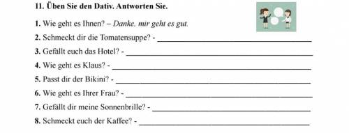 с немецким. ответить на вопросы в дательном падеже. И с переводом