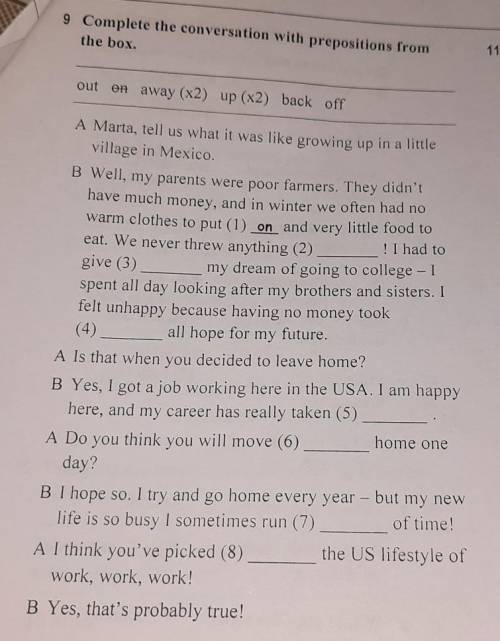 9 Complete the conversation with prepositions from the box.1out on away (x2) up (x2) back offA Marta