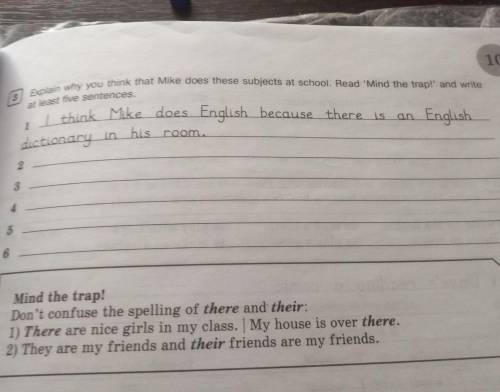 explain why you think that Mike does these subjects at school. read ' mind the trap!' and write at l