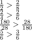 \frac{1}{2} \frac{2}{8} \\ \frac{2}{4} \frac{2}{6} \\ \frac{180}{28} \frac{28}{180} \\ \frac{5}{6} \frac{3}{6}