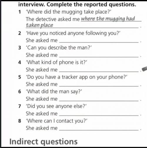 Interview . complete the reported statement questions. have you anyone following you ?​