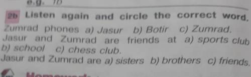 1a Work in pairs. Read and match. e.g. 1b2b Listen again and circle the correct word.Zumrad phones a