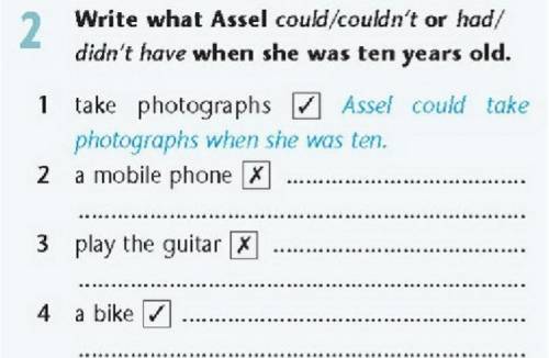 Write what Assel could/couldn't or had/didn't have she was ten.