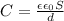 C = \frac{\epsilon \epsilon _0S}{d}