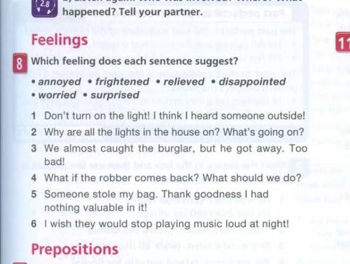 Which feeling does each sentence suggest? annoyed, frightened, relieved, disappointed ​