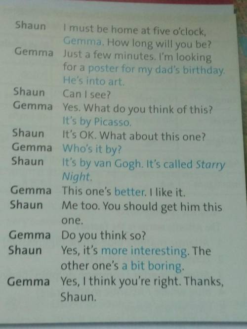 2.20 Listen to the dialogue. Does Gemmaagree with Shaun about the posters?​