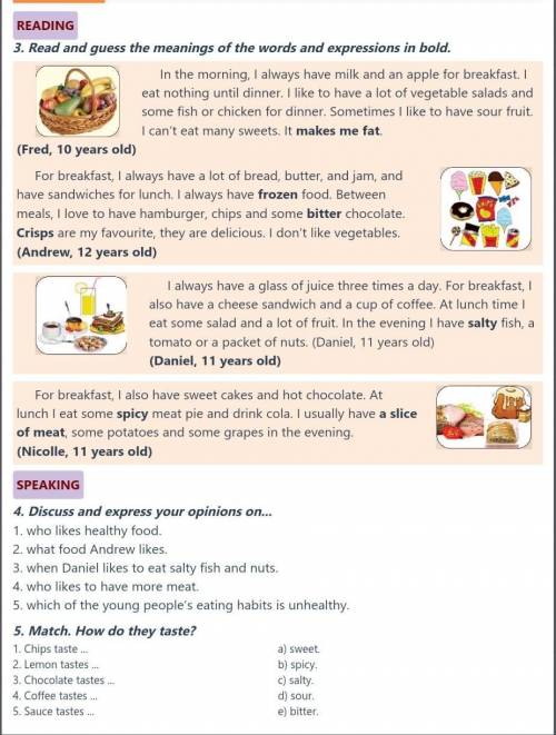 4. Discuss and express your opinions on ... 1. who likes healthy food.2. what food Andrew likes.3. w