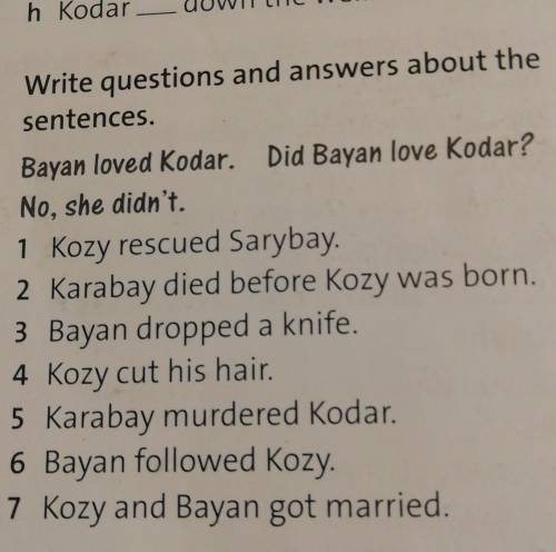 Write questions and answers about the sentences​